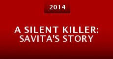 Película A Silent Killer: Savita's Story