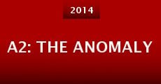 Película A2: The Anomaly
