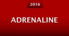 Adrenaline (2016) stream