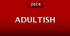 Adultish (2014) stream