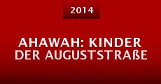 Película Ahawah: Kinder der Auguststraße