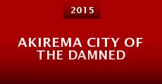 Akirema City of the Damned (2015) stream