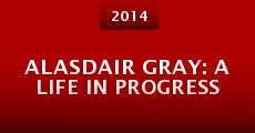 Película Alasdair Gray: A Life in Progress