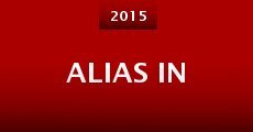 Alias In (2015) stream