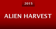 Alien Harvest (2015)