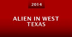 Película Alien in West Texas