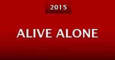 Alive Alone (2015) stream