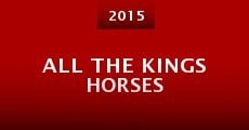 Película All the Kings Horses