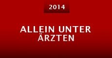 Ver película Allein unter Ärzten