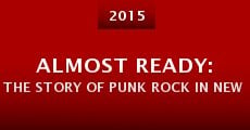 Película Almost Ready: The Story of Punk Rock in New Orleans