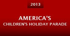 America's Children's Holiday Parade (2013) stream