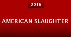 American Slaughter (2016) stream