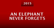 An Elephant Never Forgets (2015) stream