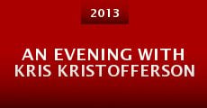 An Evening with Kris Kristofferson (2013) stream