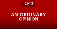 An Ordinary Opinion (2015) stream