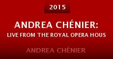 Andrea Chénier: Live from the Royal Opera House (2015) stream