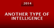 Another Type of Intelligence (2014)