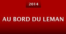 Au Bord Du Leman (2014) stream