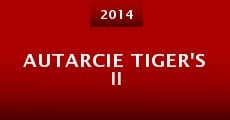 Autarcie Tiger's II (2014) stream