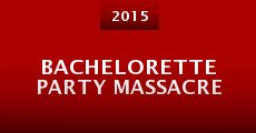 Bachelorette Party Massacre (2015) stream