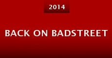 Back on Badstreet (2014) stream