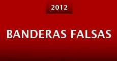 Banderas falsas (2012)