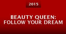 Película Beauty Queen: Follow Your Dream