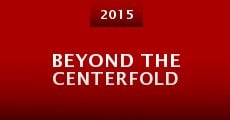 Beyond the Centerfold (2015)