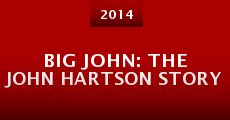 Película Big John: The John Hartson Story