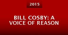 BILL COSBY: A Voice of Reason (2015) stream