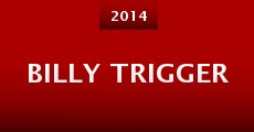 Billy Trigger (2014)