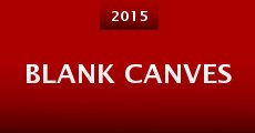 Blank Canves (2015) stream