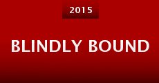 Blindly Bound (2015)