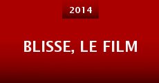 Blisse, le film (2014)