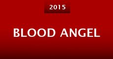 Blood Angel (2015) stream