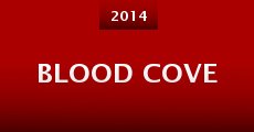 Blood Cove (2014) stream