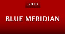 Película Blue Meridian