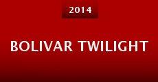 Película Bolivar Twilight