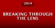 Breaking Through the Lens (2014) stream