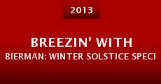 Breezin' with Bierman: Winter Solstice Special II (2013)