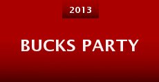 Bucks Party (2013) stream