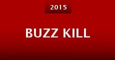 Buzz Kill (2015) stream