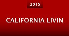 California Livin (2015) stream