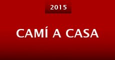 Camí a casa (2015) stream