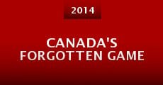 Película Canada's Forgotten Game