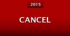 Cancel (2015) stream