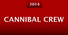 Cannibal Crew (2014) stream