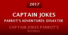 Captain Jokes Parrot's Adventures: Disaster of the Caribbean (2017) stream