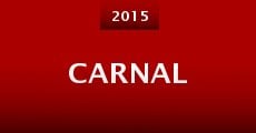 Carnal (2015) stream