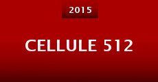 Cellule 512 (2015) stream